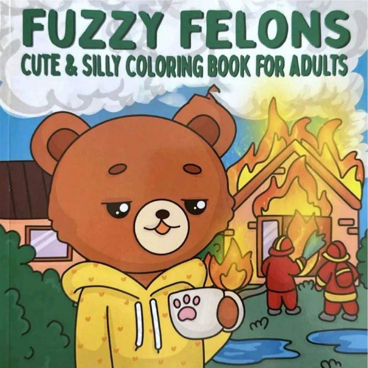 Adult Coloring Book Stress Relief - Fuzzy Felons Malbuch für Erwachsene –